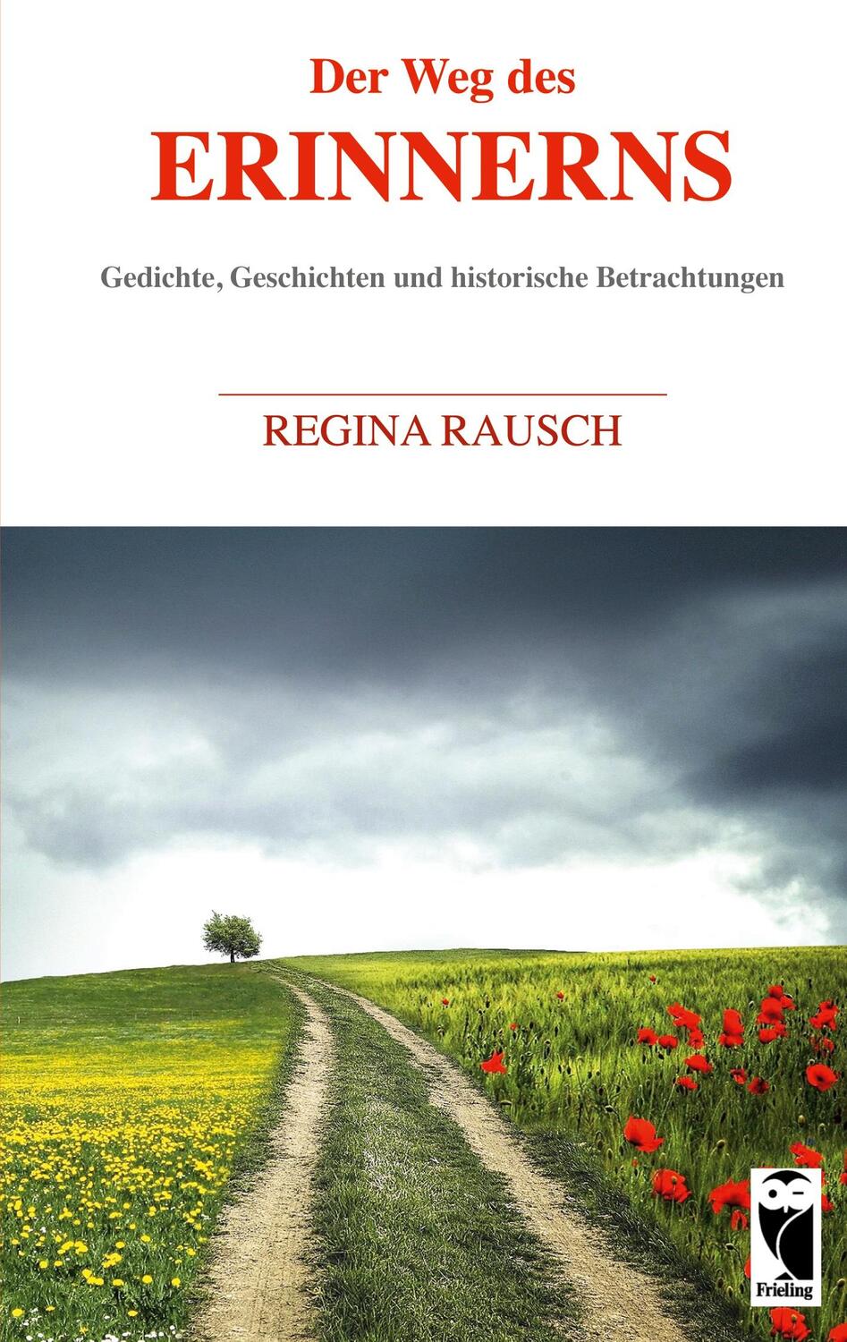 Cover: 9783828036710 | Der Weg des Erinnerns | auch Elisabeth III. Rausch | Taschenbuch