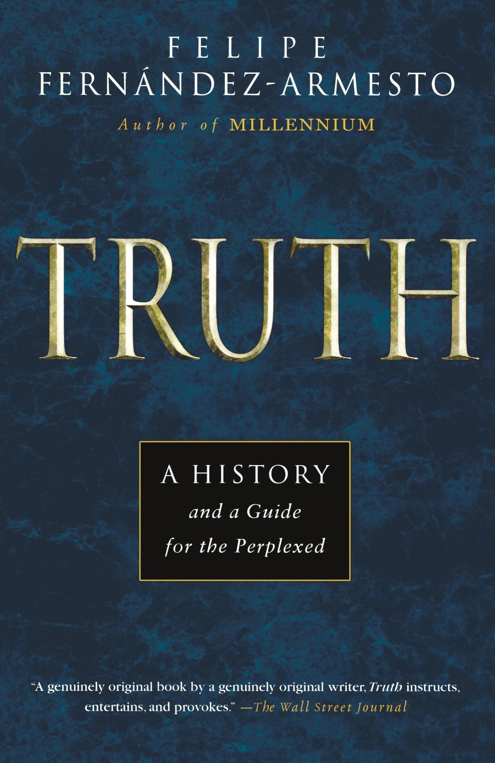 Cover: 9780312274948 | Truth | A History and a Guide for the Perplexed | Armesto (u. a.)