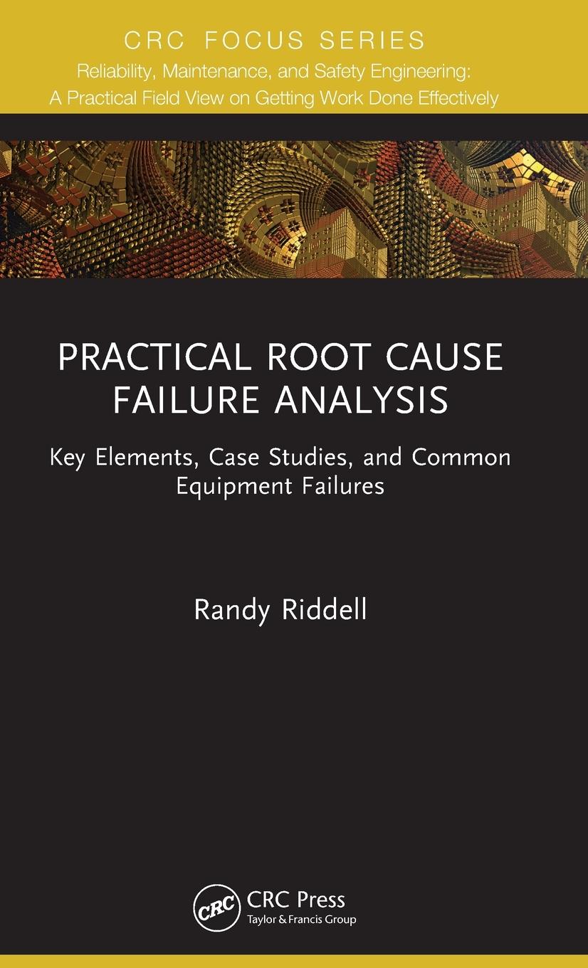 Cover: 9781032164656 | Practical Root Cause Failure Analysis | Randy Riddell | Buch | 2022