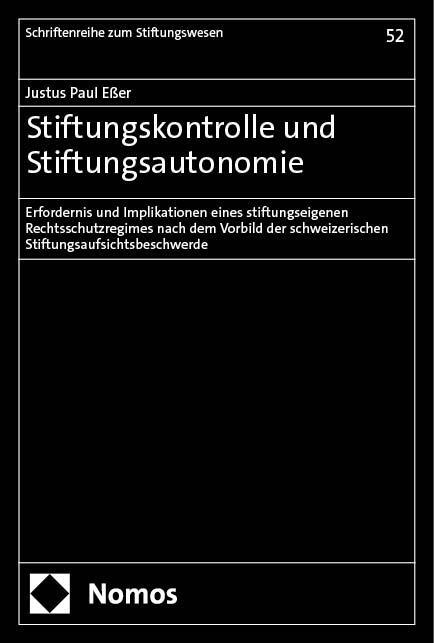 Cover: 9783756016648 | Stiftungskontrolle und Stiftungsautonomie | Justus Paul Eßer | Buch