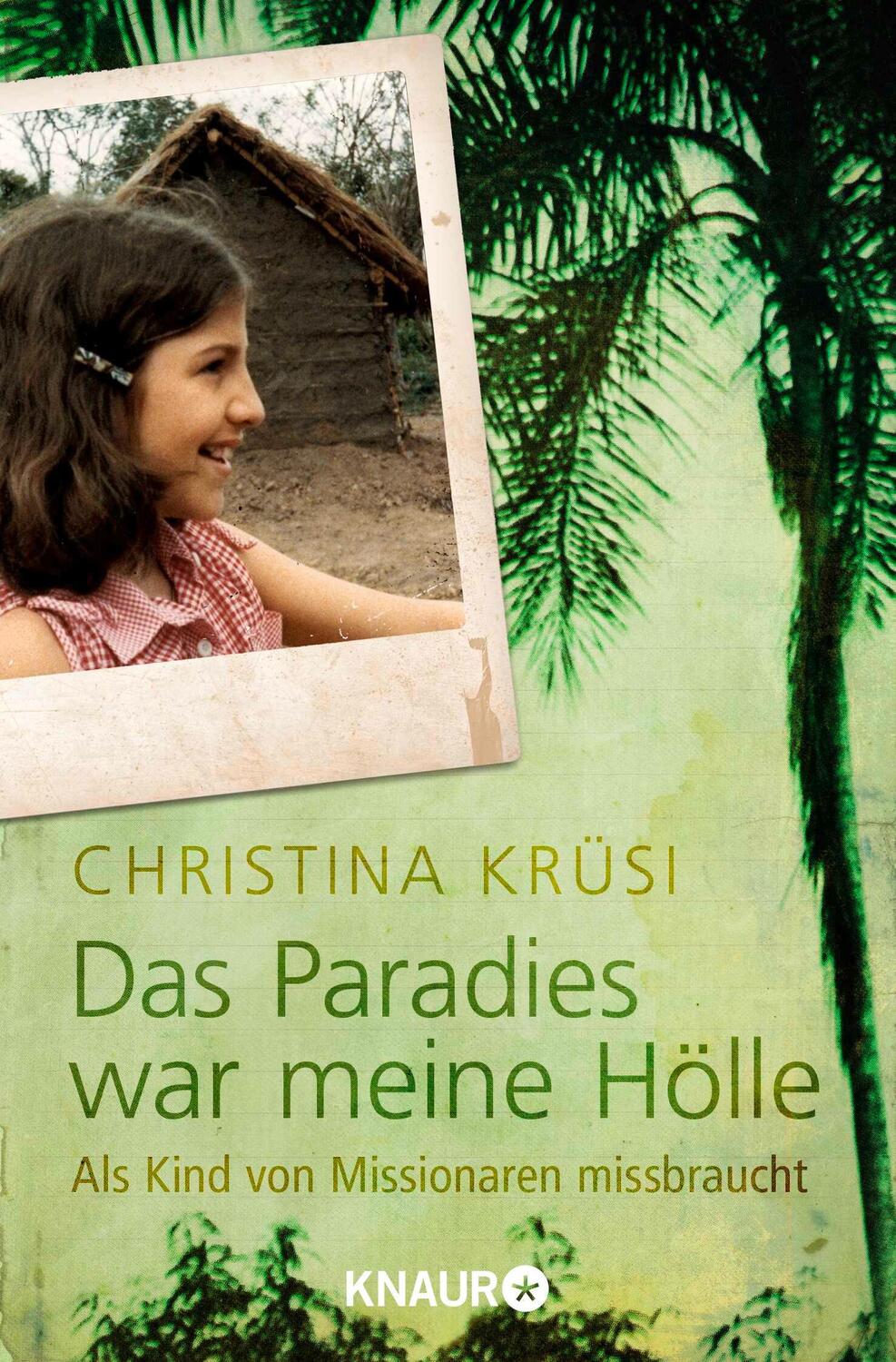 Cover: 9783426785652 | Das Paradies war meine Hölle | Als Kind von Missionaren missbraucht