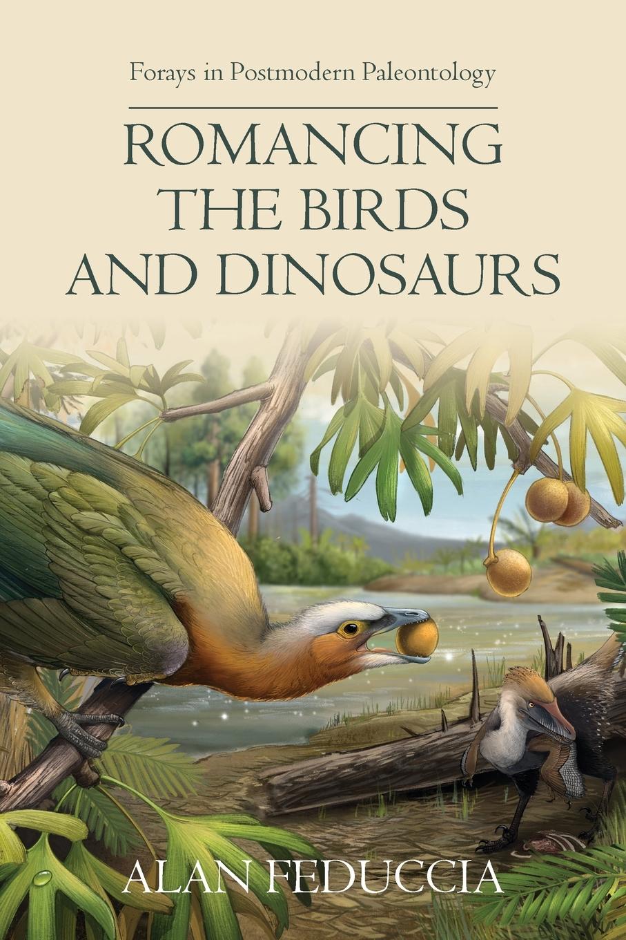 Cover: 9781599426068 | Romancing the Birds and Dinosaurs | Forays in Postmodern Paleontology