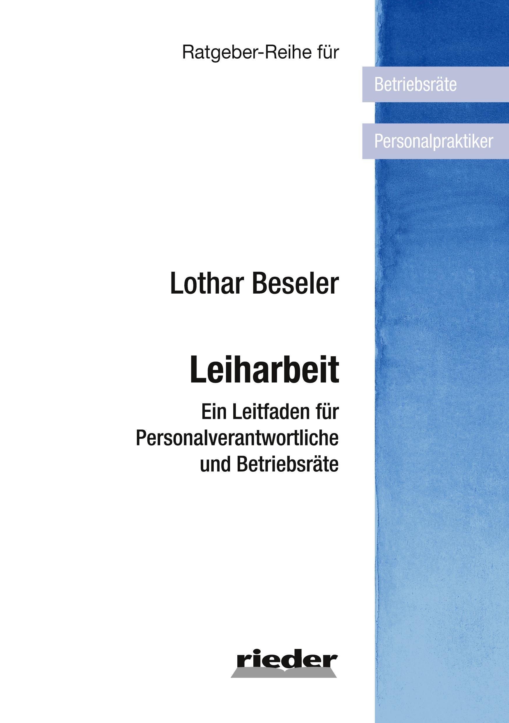 Cover: 9783949340352 | Leiharbeit | Lothar Beseler | Taschenbuch | Ratgeber | Paperback