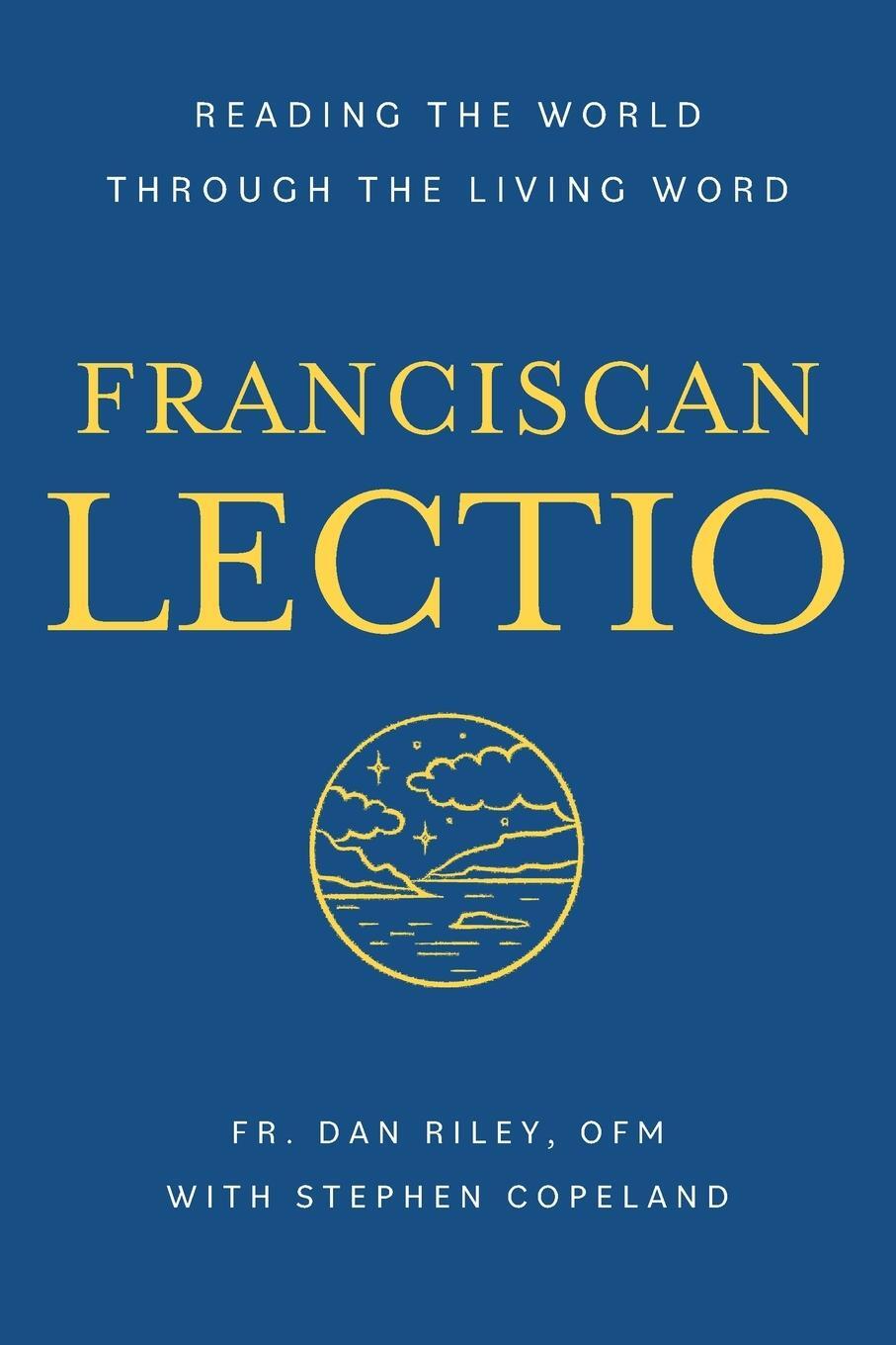 Cover: 9781640605282 | Franciscan Lectio | Reading the World Through the Living Word | Ofm