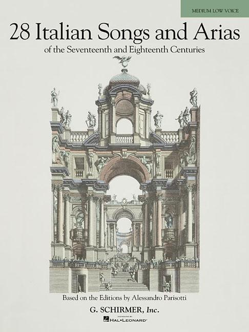 Cover: 9780634082931 | 28 Italian Songs &amp; Arias of the 17th &amp; 18th Centuries - Medium Low,...