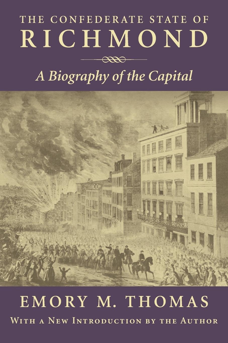 Cover: 9780807123195 | Confederate State of Richmond | A Biography of the Capital | Thomas