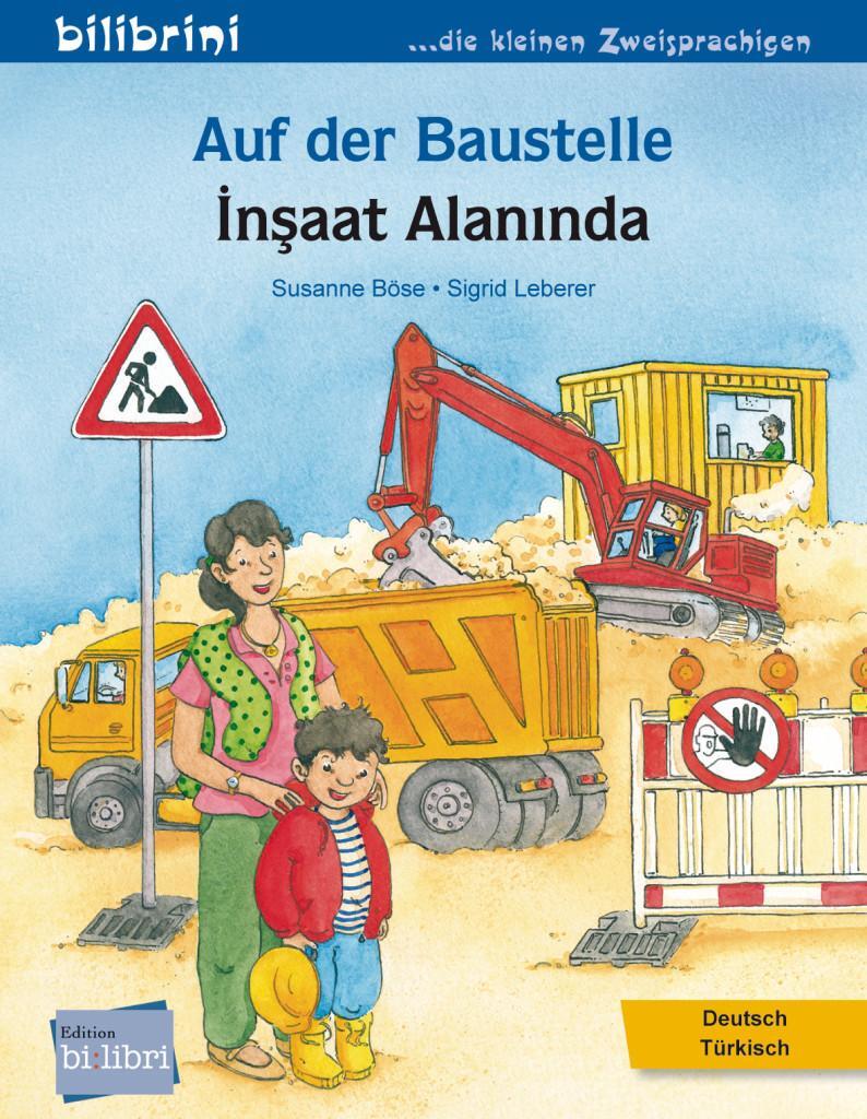 Cover: 9783192796029 | Auf der Baustelle. Deutsch-Türkisch | Kinderbuch Deutsch-Türkisch