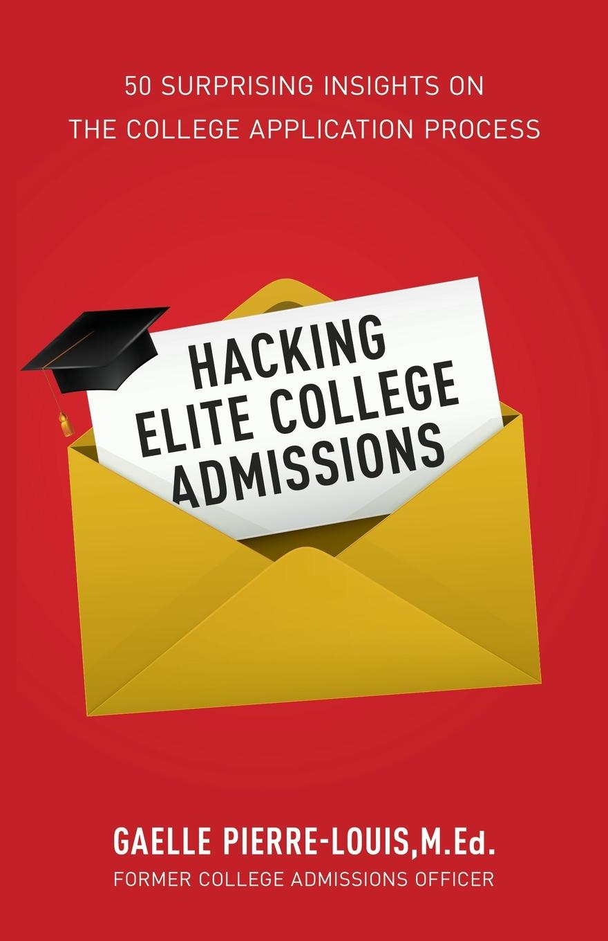 Cover: 9781641379304 | Hacking Elite College Admissions | Gaelle Pierre-Louis | Taschenbuch