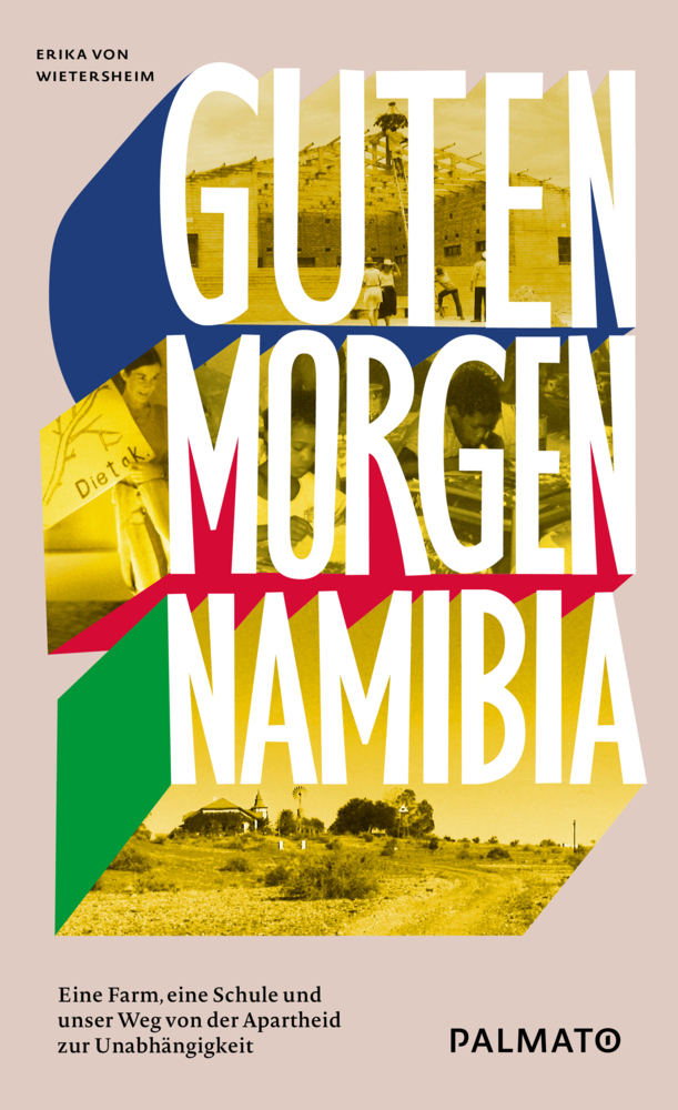 Cover: 9783946205302 | Guten Morgen, Namibia! | Erika von Wietersheim | Buch | 372 S. | 2019