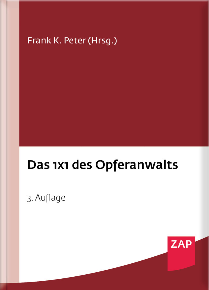 Cover: 9783896558664 | Das 1 x 1 des Opferanwalts | Frank K. Peter | Taschenbuch | 452 S.