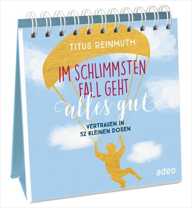 Cover: 9783863343033 | Im schlimmsten Fall geht alles gut - Aufstellbuch | Taschenbuch | 2021