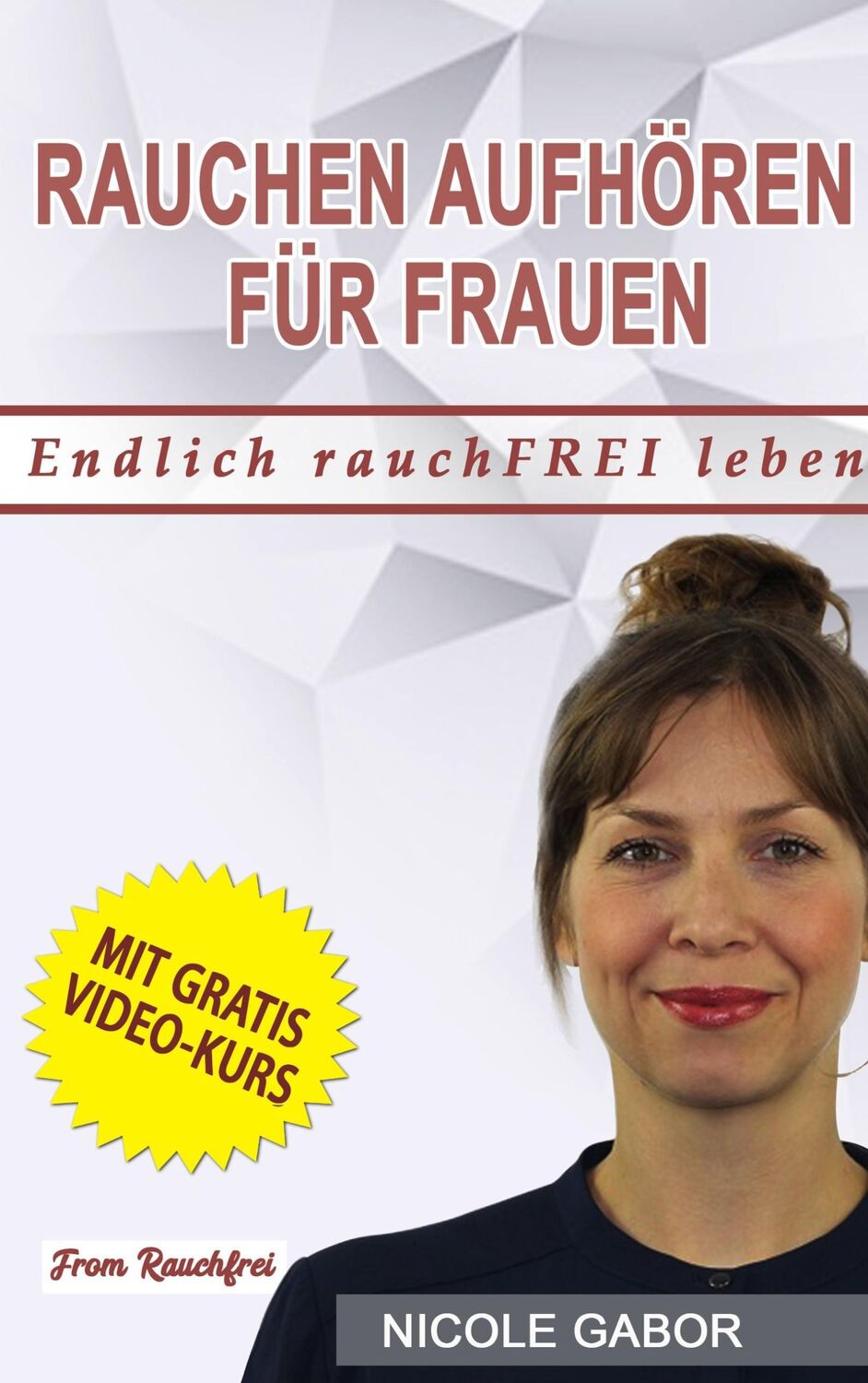 Cover: 9783746034201 | Rauchen aufhören für Frauen | Nicole Gabor | Taschenbuch | Paperback