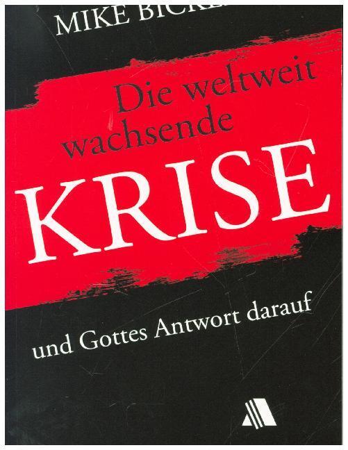 Cover: 9783954590285 | Die weltweit wachsende Krise | und Gottes Antwort darauf | Mike Bickle