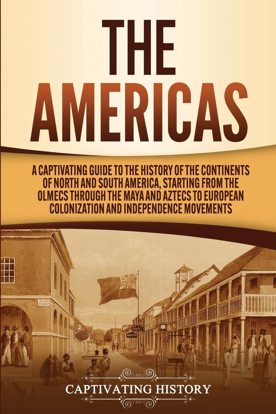 Cover: 9781647488543 | The Americas | Captivating History | Taschenbuch | Paperback | 2020