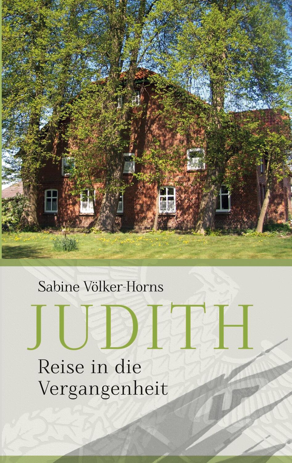 Cover: 9783758331176 | Judith | Die Reise in die Vergangenheit | Sabine Völker-Horns | Buch