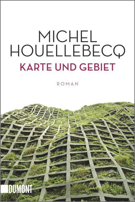 Cover: 9783832161866 | Karte und Gebiet | Michel Houellebecq | Taschenbuch | 416 S. | Deutsch