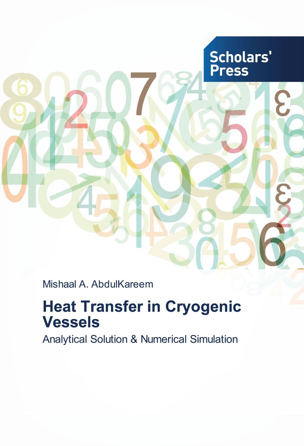 Cover: 9783330650527 | Heat Transfer in Cryogenic Vessels | Mishaal A. AbdulKareem | Buch