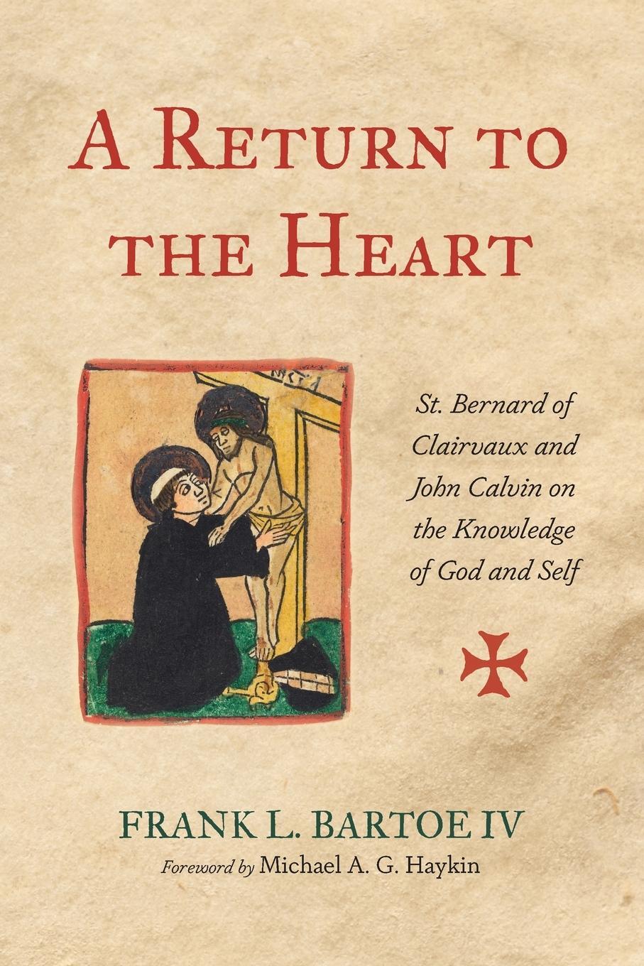 Cover: 9781666756357 | A Return to the Heart | Frank L. IV Bartoe | Taschenbuch | Paperback