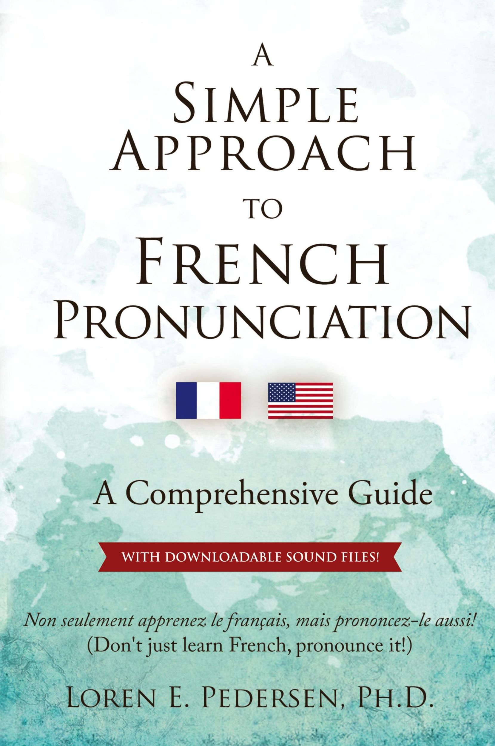 Cover: 9780692978665 | A Simple Approach to French Pronunciation | A Comprehensive Guide