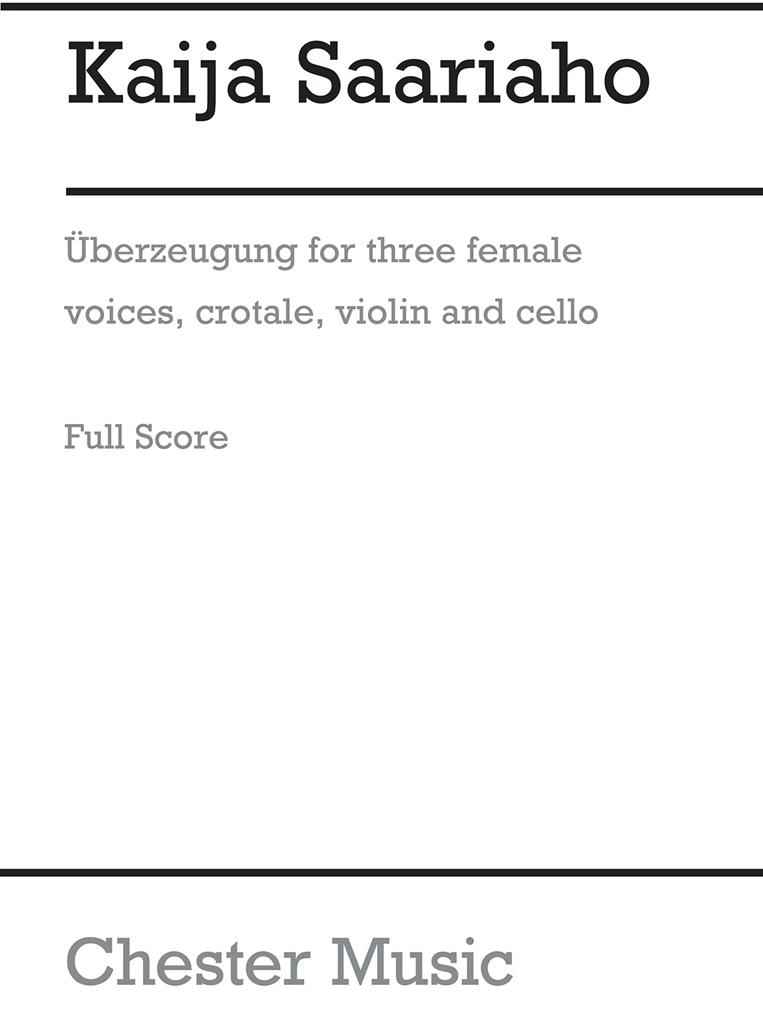 Cover: 5020679182048 | Kaija Saariaho: Überzeugung (Full Score) Voice, SSA, Percussion,...