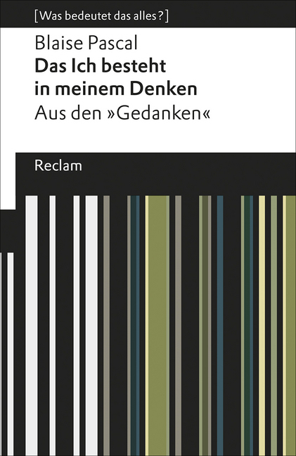 Cover: 9783150194300 | Das Ich besteht in meinem Denken | Aus den "Gedanken" | Blaise Pascal