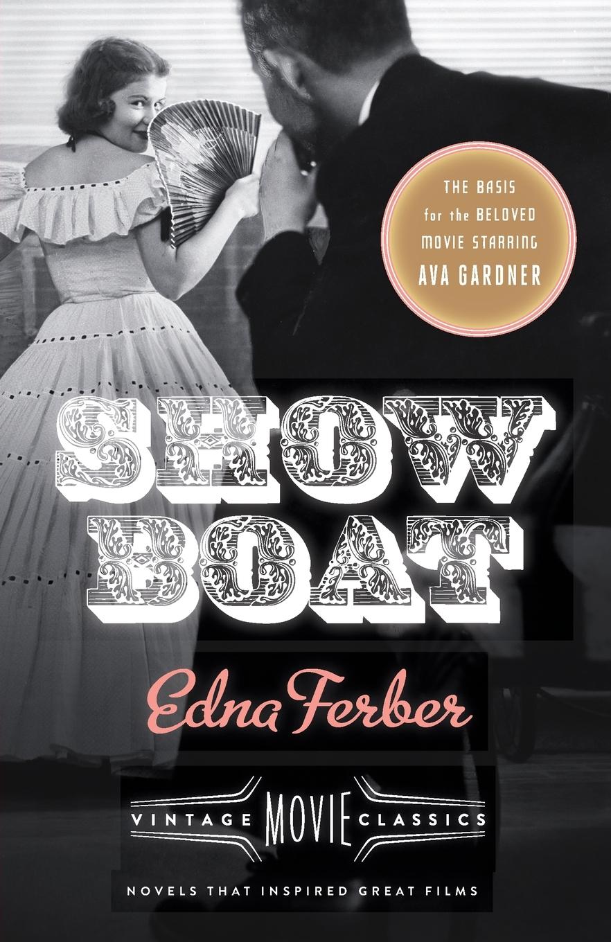 Cover: 9780345805737 | Show Boat | Vintage Movie Classics | Edna Ferber (u. a.) | Taschenbuch