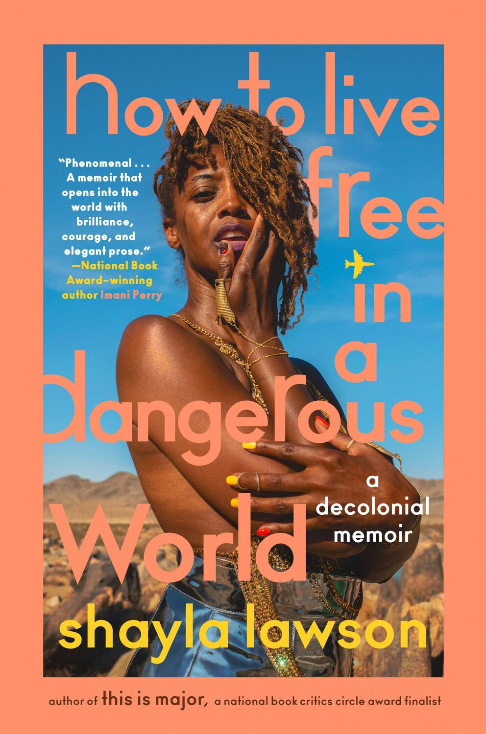 Cover: 9780593472583 | How to Live Free in a Dangerous World | A Decolonial Memoir | Lawson