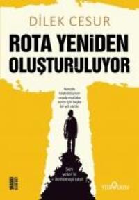 Cover: 9786052694220 | Rota Yeniden Olusturuluyor | Sen yeter ki ilerlemeyi iste! | Cesur