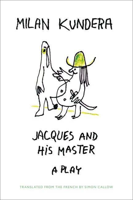 Cover: 9780062219077 | Jacques and His Master | Milan Kundera | Taschenbuch | Englisch | 2013