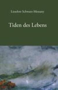 Cover: 9783833401152 | Tiden des Lebens | Lieselott Schwarz-Messany | Buch | 288 S. | Deutsch