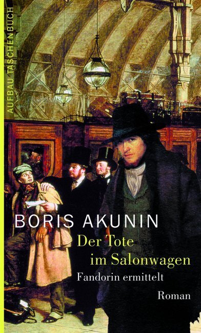 Cover: 9783746617664 | Der Tote im Salonwagen | Fandorin ermittelt. Roman | Boris Akunin