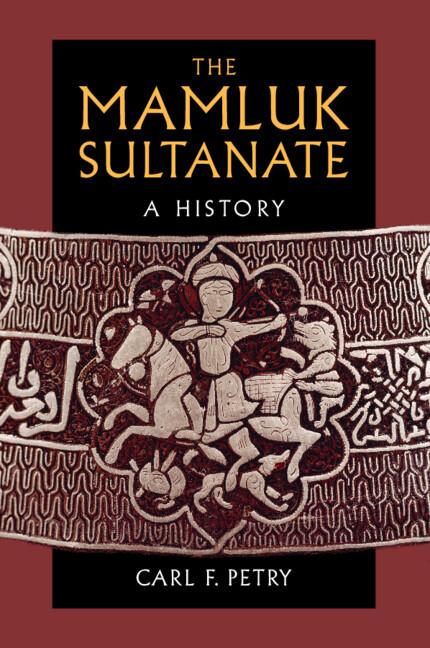 Cover: 9781108456999 | The Mamluk Sultanate | Carl F. Petry | Taschenbuch | Paperback | 2022