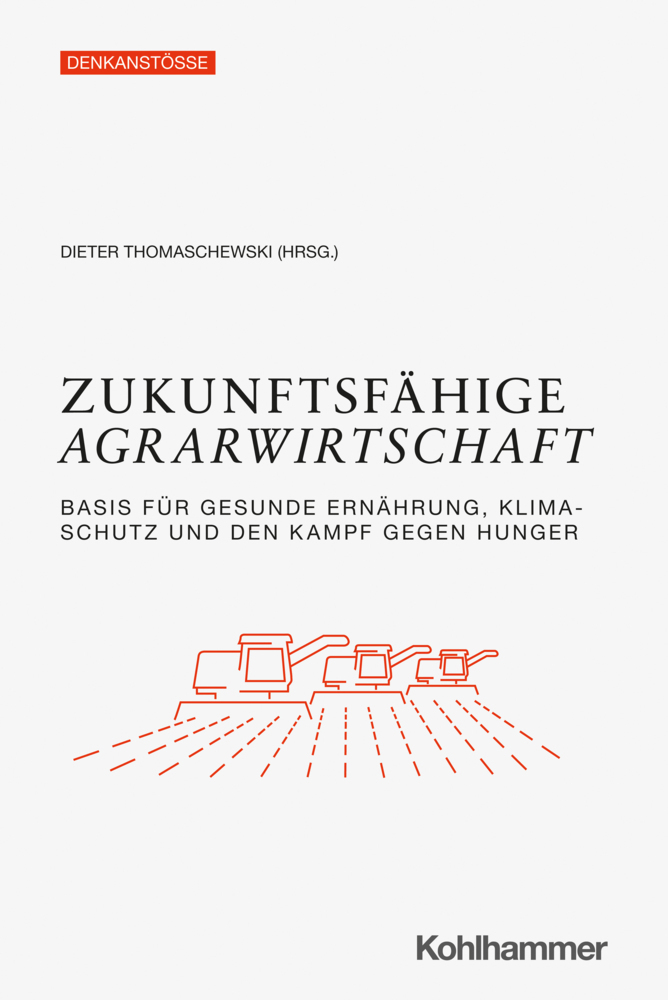 Cover: 9783170405707 | Zukunftsfähige Agrarwirtschaft | Dieter Thomaschewski (u. a.) | Buch