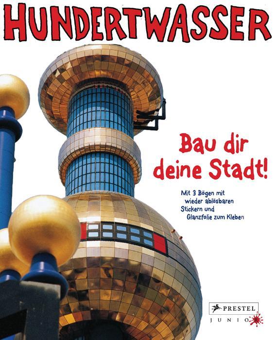 Cover: 9783791370378 | Hundertwasser - Bau dir deine Stadt! | Friedensreich Hundertwasser