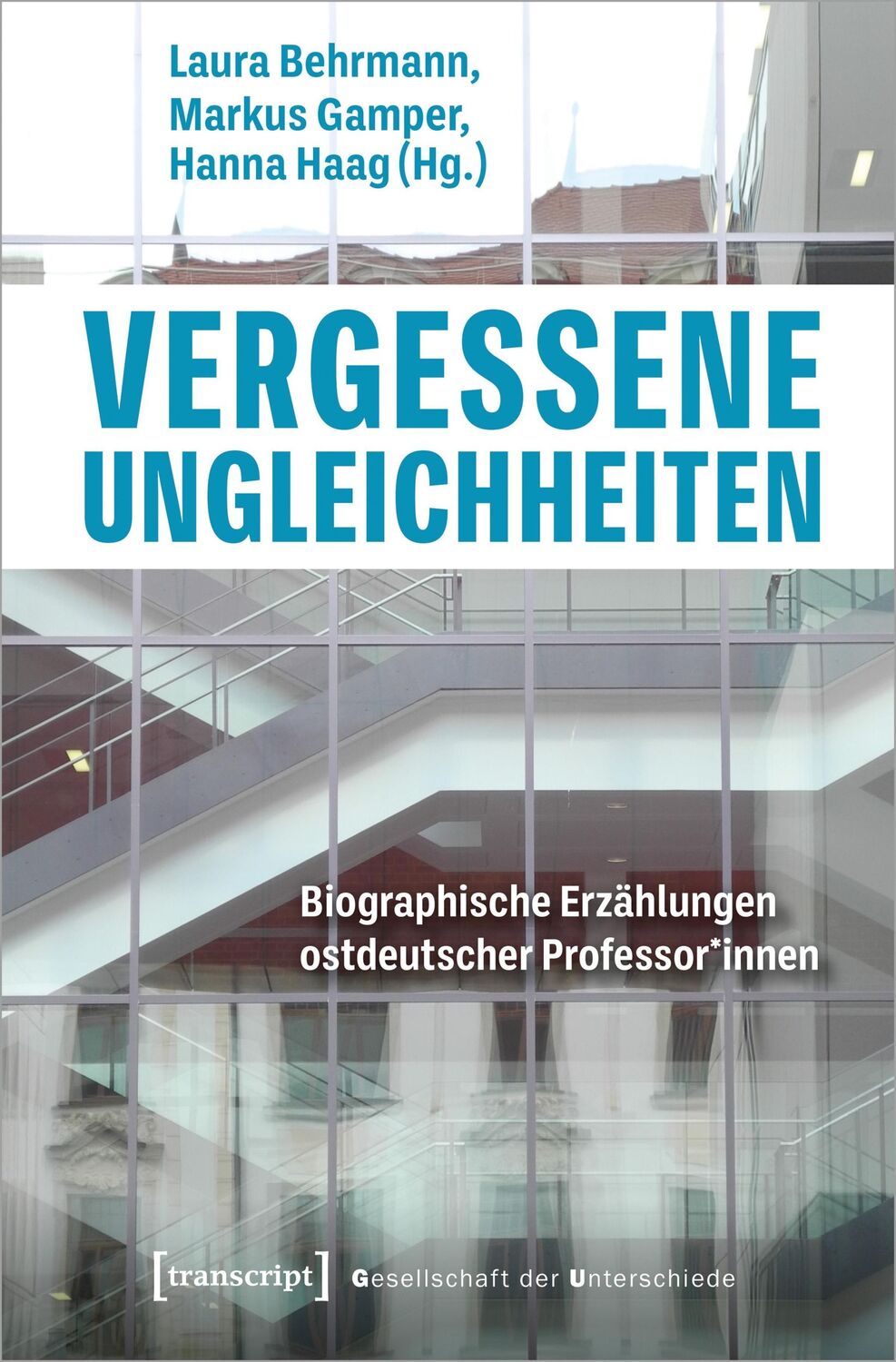 Cover: 9783837664195 | Vergessene Ungleichheiten | Laura Behrmann (u. a.) | Taschenbuch