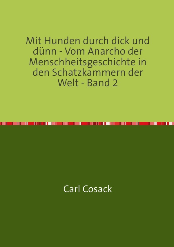 Cover: 9783748585039 | Mit Hunden durch dick und dünn - Vom Anarcho der...