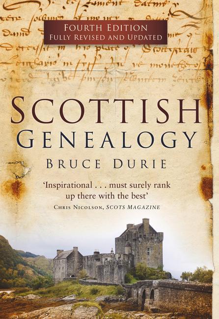 Cover: 9780750984225 | Scottish Genealogy (Fourth Edition) | Bruce Durie | Taschenbuch | 2017