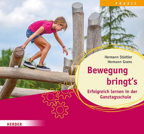 Cover: 9783451035760 | Bewegung bringt's. Erfolgreich lernen in der Ganztagsschule | Buch