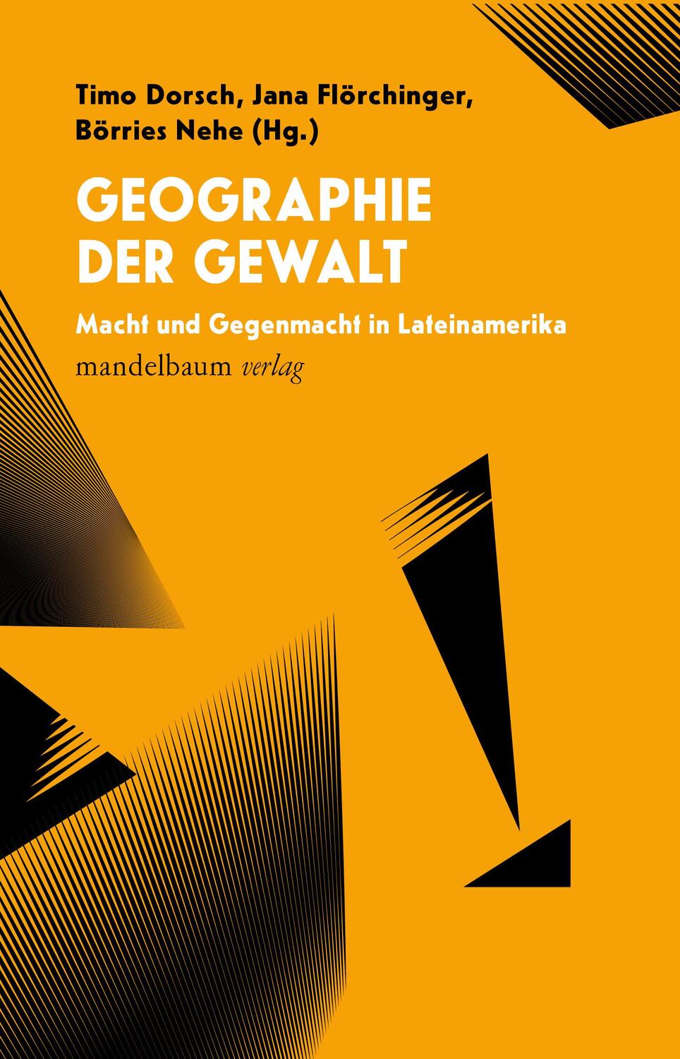 Cover: 9783854769446 | Geographie der Gewalt | Macht und Gegenmacht in Lateinamerika | Buch