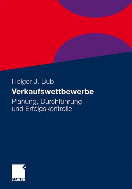 Cover: 9783834922076 | Verkaufswettbewerbe | Planung, Durchführung und Erfolgskontrolle | Bub