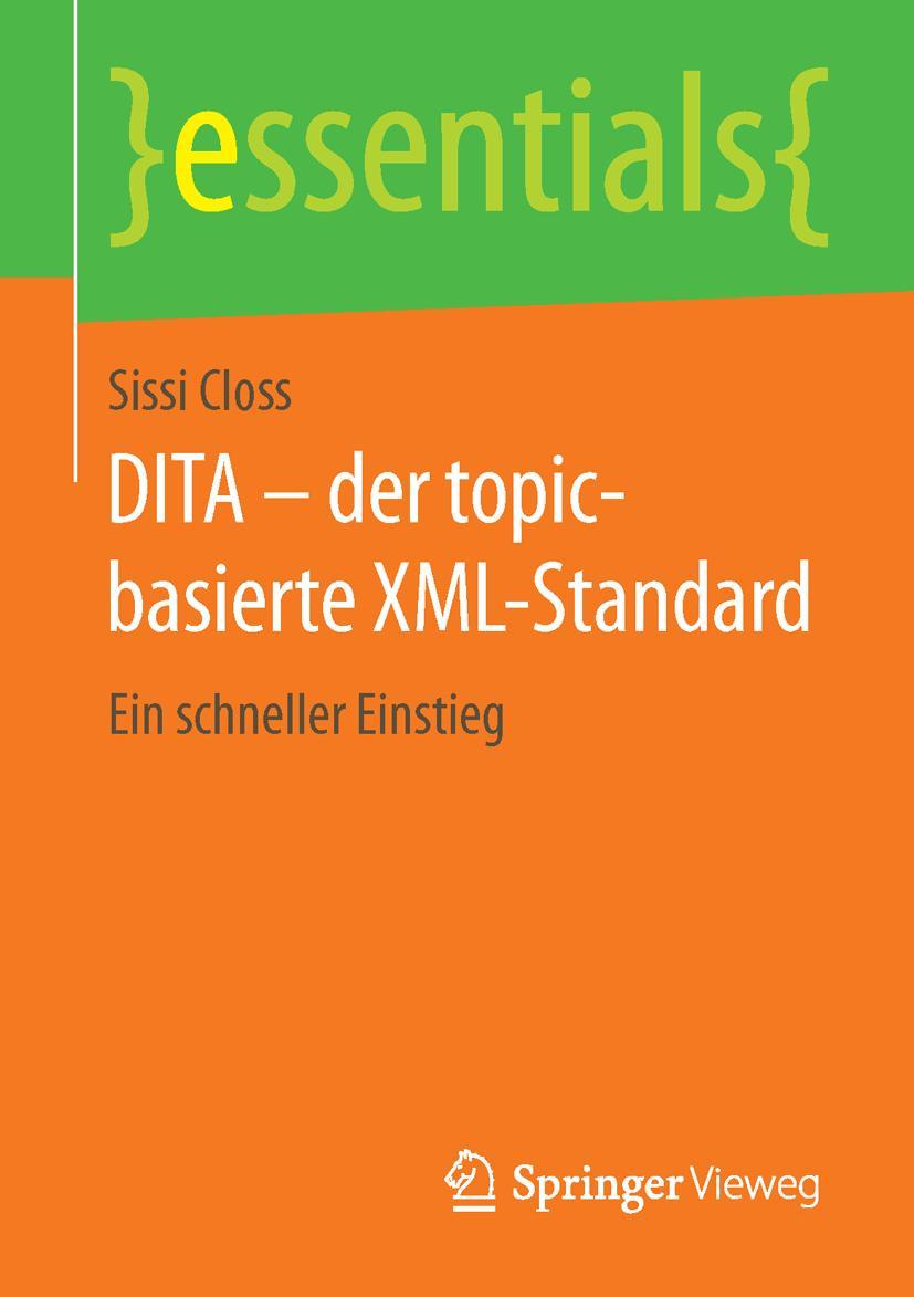 Cover: 9783658116149 | DITA - der topic-basierte XML-Standard | Ein schneller Einstieg | Buch