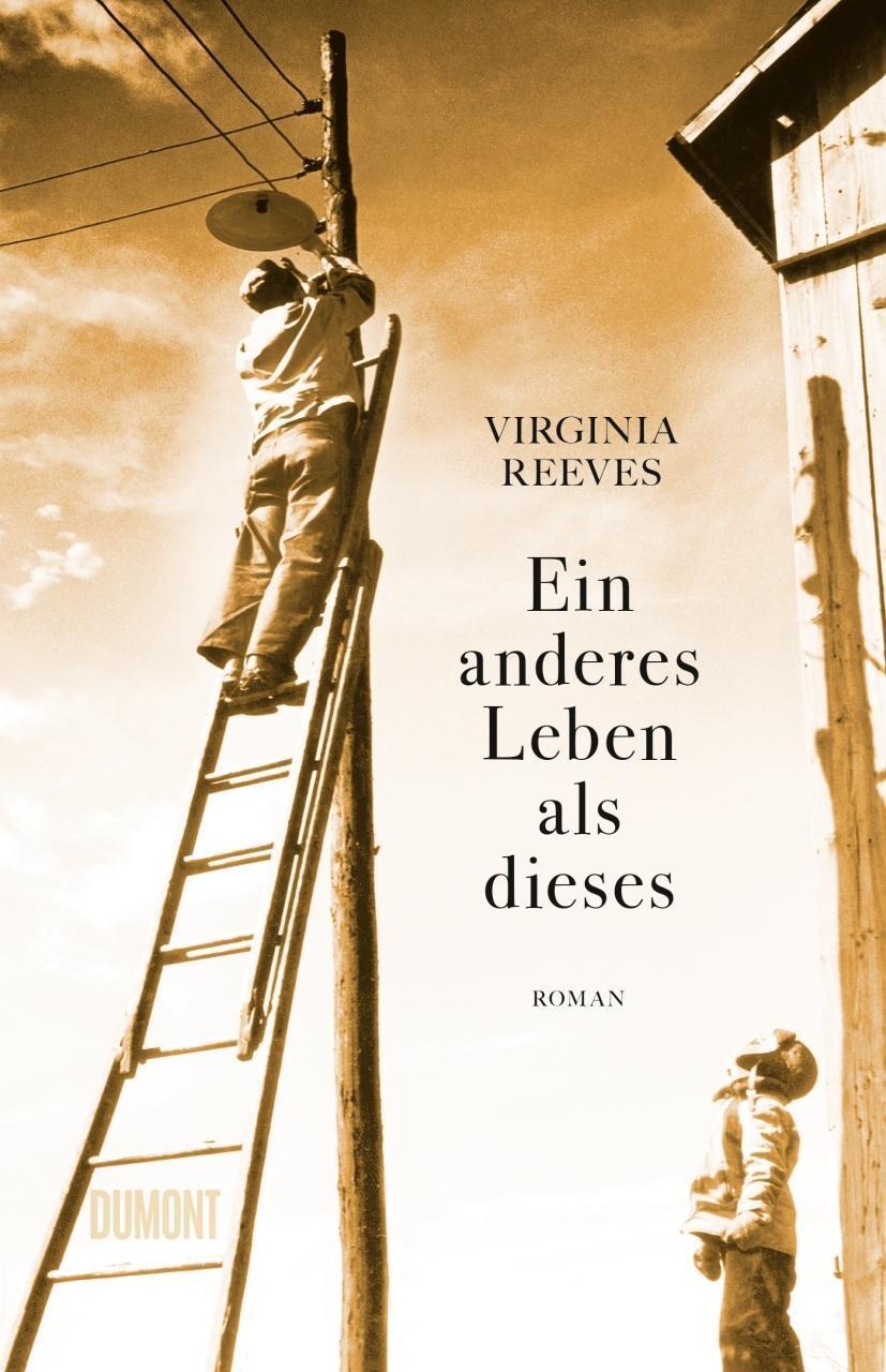 Cover: 9783832198695 | Ein anderes Leben als dieses | Roman | Virginia Reeves | Buch | 320 S.