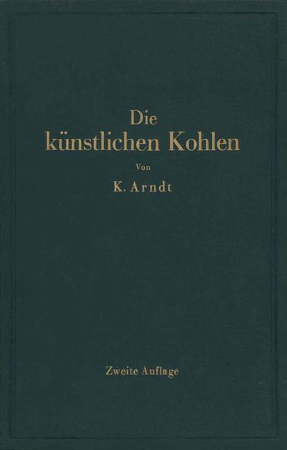 Cover: 9783642894886 | Die künstlichen Kohlen für elektrische Öfen, Elektrolyse und...