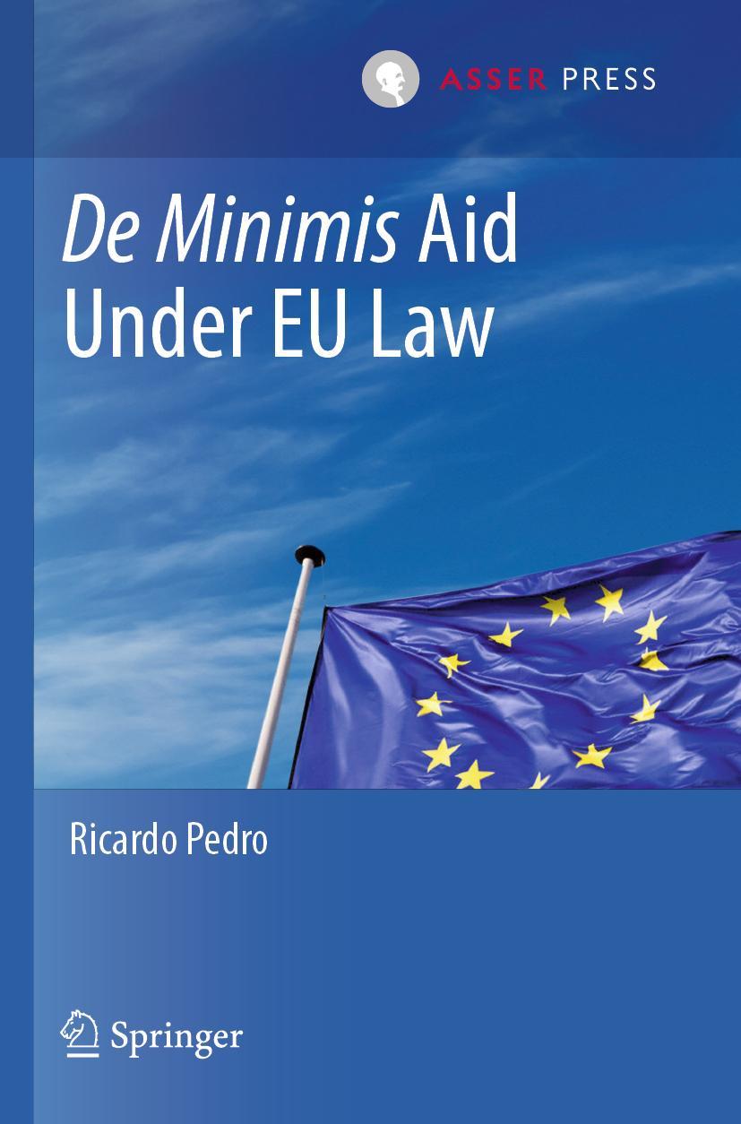 Cover: 9789462655454 | De Minimis Aid Under EU Law | Ricardo Pedro | Taschenbuch | xv | 2023