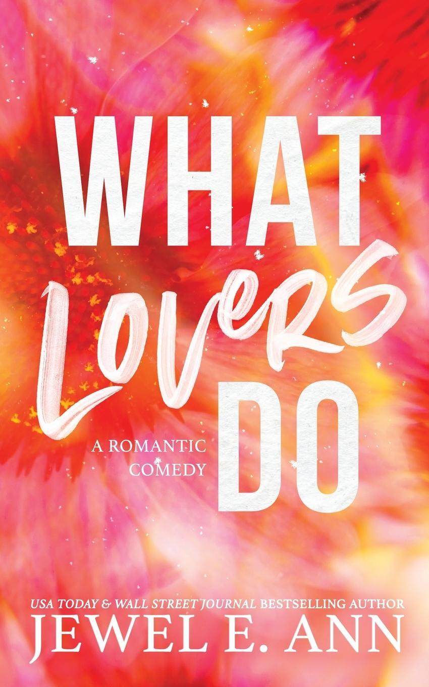 Cover: 9781955520102 | What Lovers Do | Jewel E. Ann | Taschenbuch | Paperback | Englisch