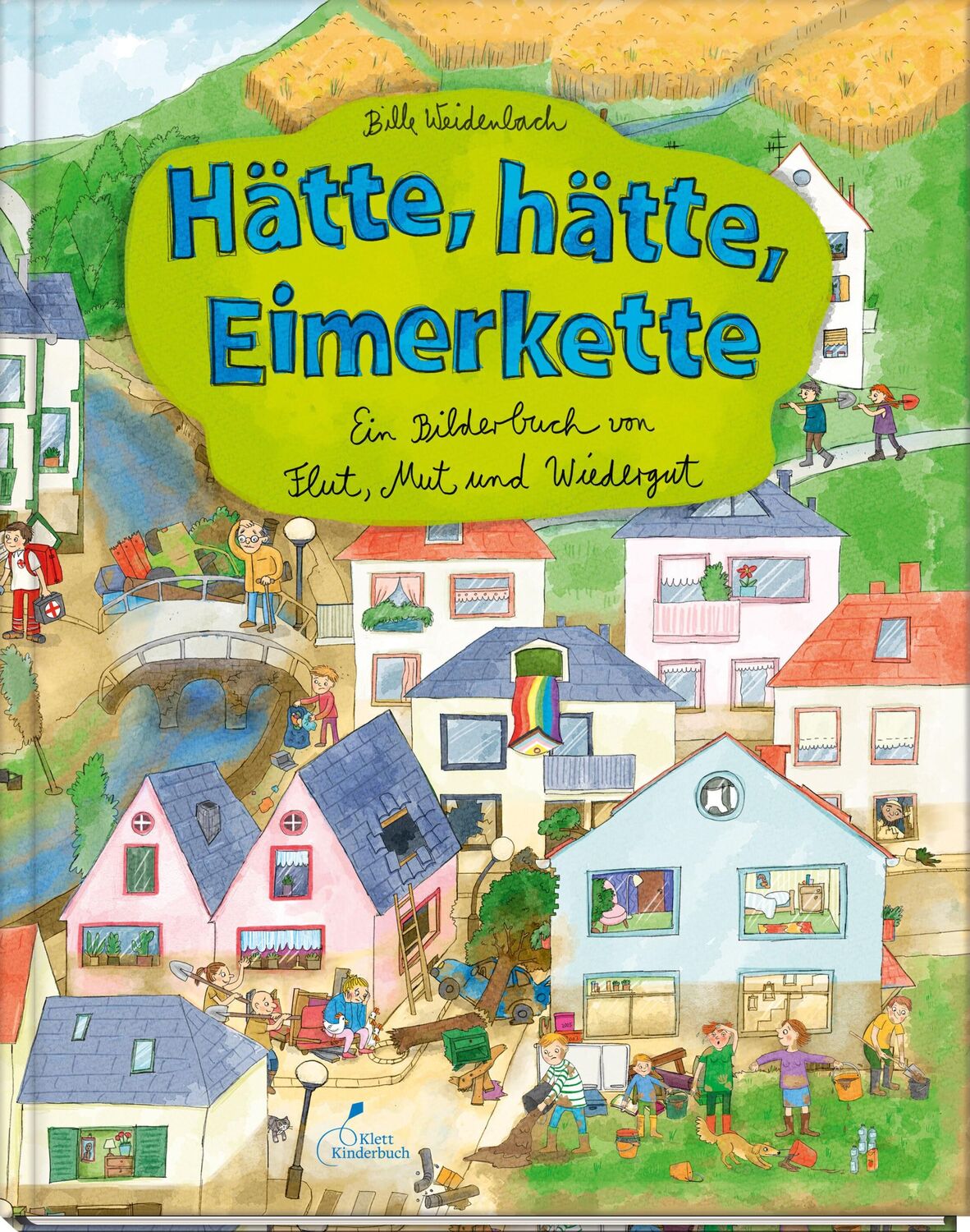 Cover: 9783954703029 | Hätte, hätte, Eimerkette | Bille Weidenbach | Buch | 32 S. | Deutsch