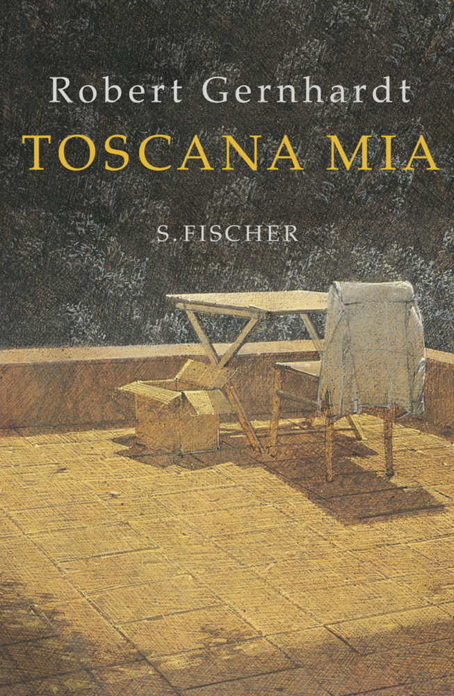 Cover: 9783100255129 | Toscana mia | Robert Gernhardt | Buch | 368 S. | Deutsch | 2011