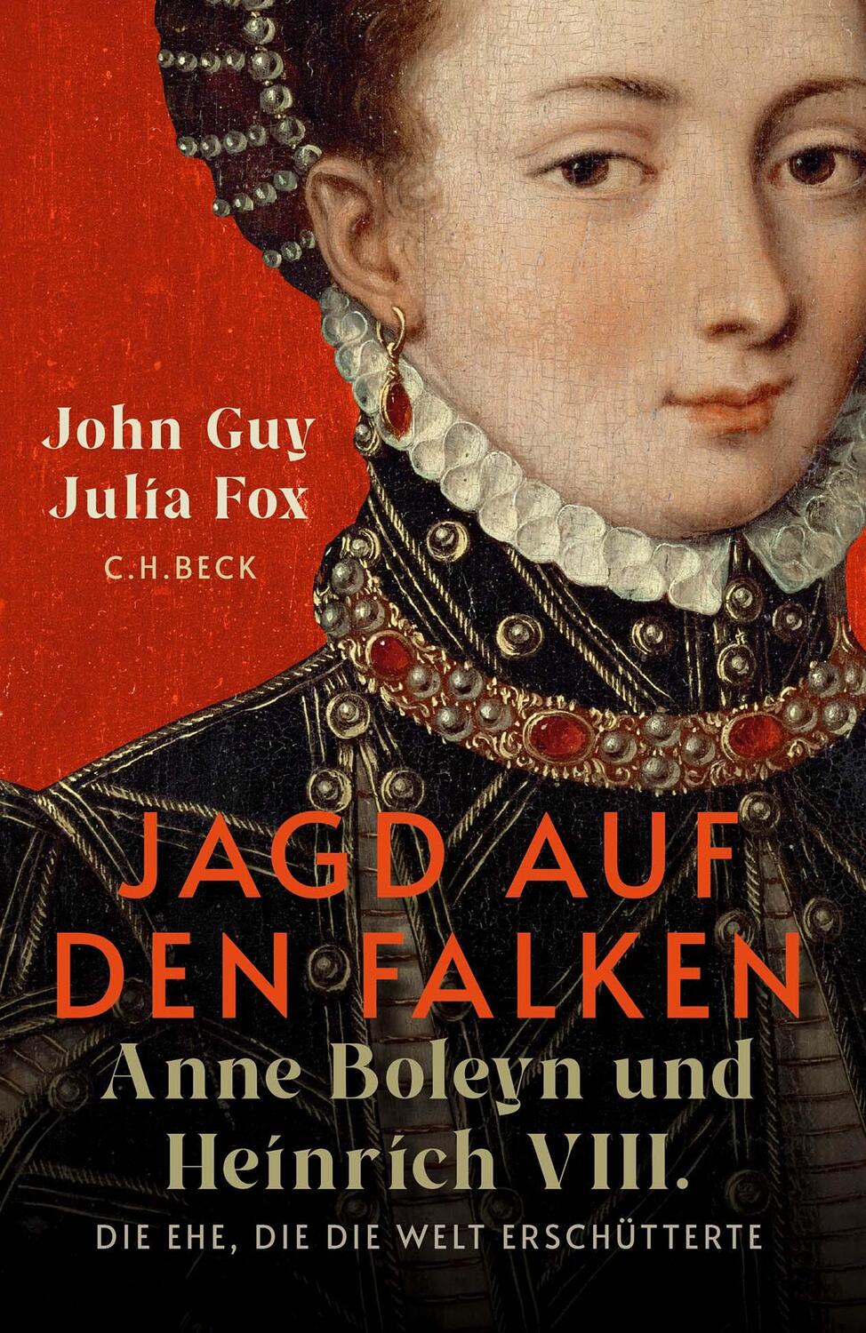 Cover: 9783406822018 | Jagd auf den Falken | Anne Boleyn und Heinrich VIII. | Guy (u. a.)