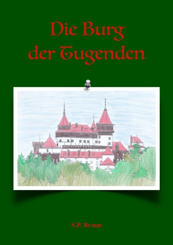 Cover: 9783754131992 | Sascha-Bielstein-Krimis / Die Burg der Tugenden | SP Braun | Buch