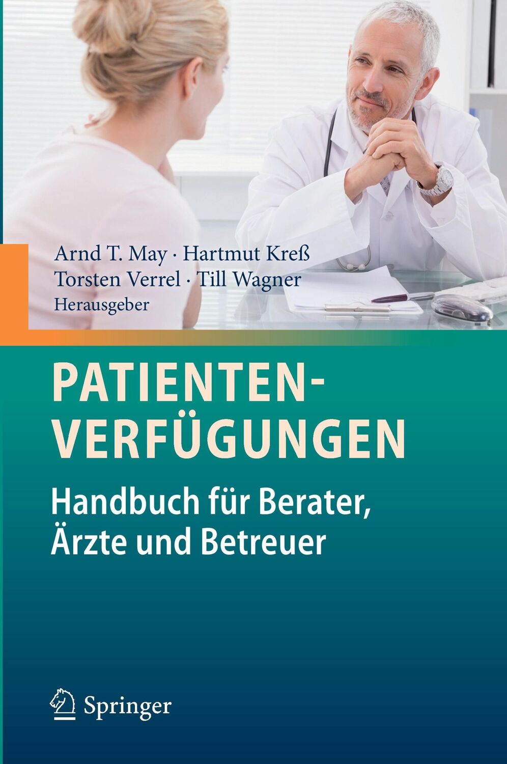 Cover: 9783642102455 | Patientenverfügungen | Handbuch für Berater, Ärzte und Betreuer | Buch